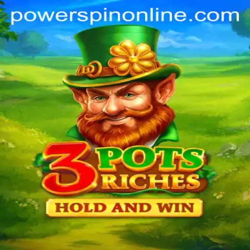 Dive into the Excitement of 3potsRiches with POWERSPIN