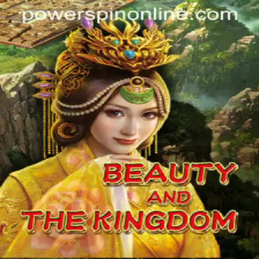 Explore the Enchanting Realms of BeautyAndTheKingdom and the Intrigue of POWERSPIN