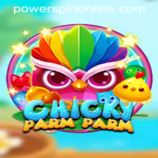 Discover the Exciting World of ChickyParmParm and Its Thrilling POWERSPIN