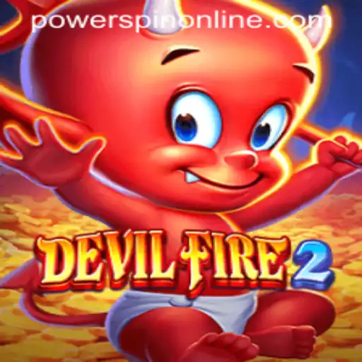 Unleashing the Inferno: A Dive into DevilFire2 and the POWERSPIN Phenomenon