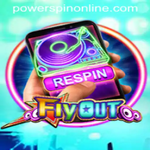Unleashing the Thrill of FlyOut: A Deep Dive into the Game Changer 'POWERSPIN'