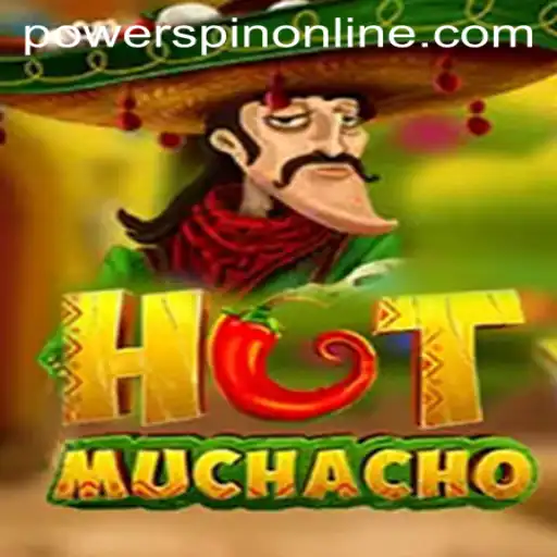 Mastering HotMuchacho: The Exhilarating World of POWERSPIN