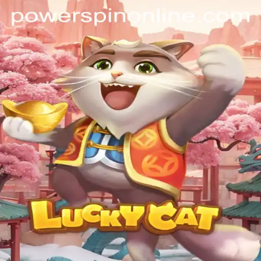 Explore LuckyCat: The Exciting World of POWERSPIN