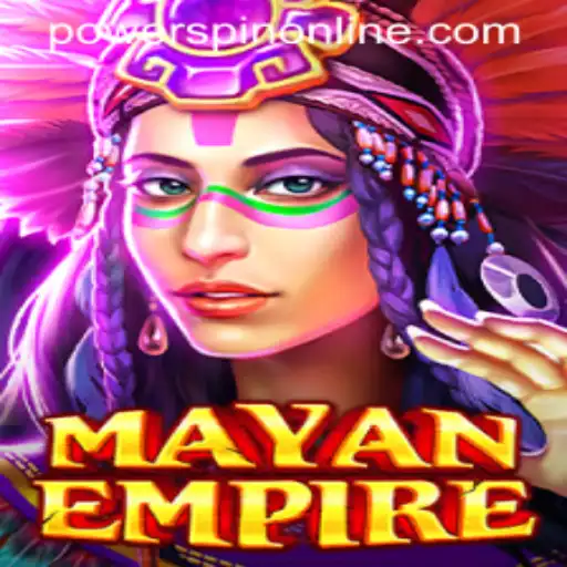 MayanEmpire: Unravel the Mysteries of an Ancient Civilization with POWERSPIN