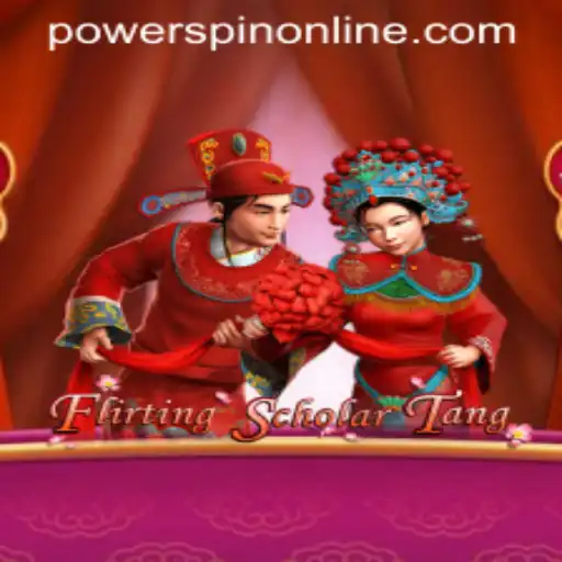 Discover the World of FlirtingScholarTang and the Exciting POWERSPIN Feature