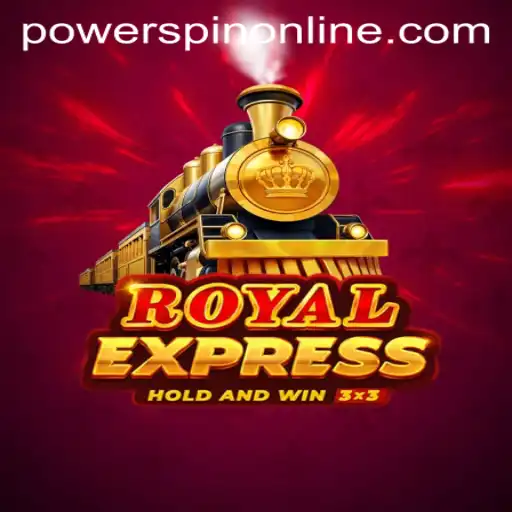 RoyalExpress: Unleash the POWERSPIN in an Exciting Gaming Adventure