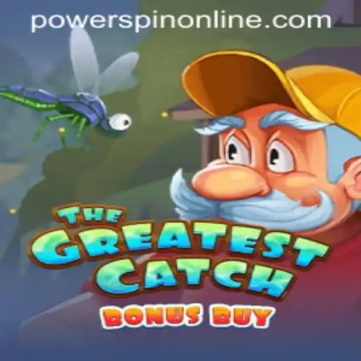 TheGreatestCatchBonusBuy: Dive into the Exciting World of POWERSPIN