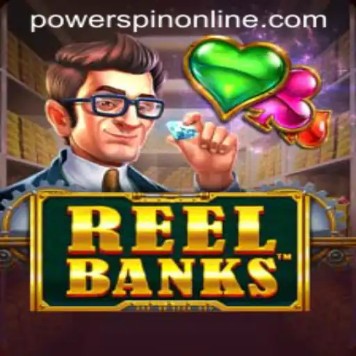 Unveiling the Thrills of ReelBanks: A Dive Into POWERSPIN