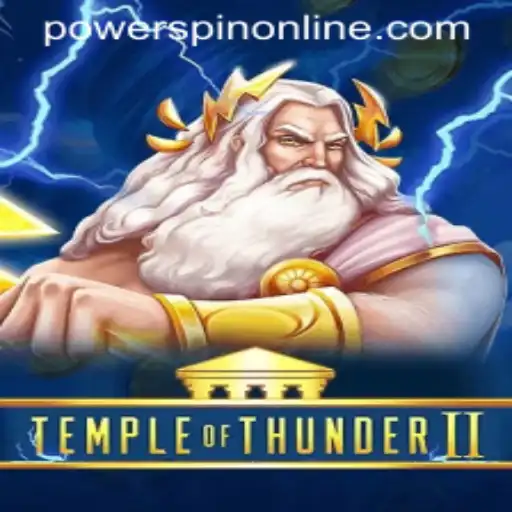 Discover the Thrills of TempleofThunderII: Harness the POWERSPIN